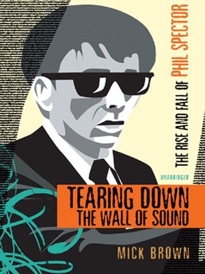 Tearing Down the Wall of Sound - Audiobook